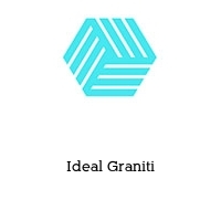 Ideal Graniti