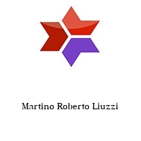 Martino Roberto Liuzzi