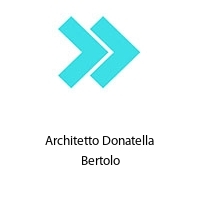 Architetto Donatella Bertolo