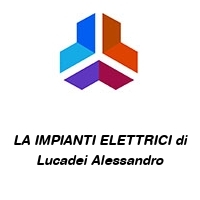 Logo LA IMPIANTI ELETTRICI di Lucadei Alessandro