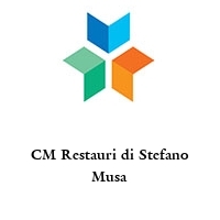 Logo CM Restauri di Stefano Musa