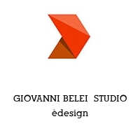 GIOVANNI BELEI  STUDIO èdesign