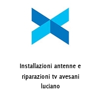 Logo Installazioni antenne e riparazioni tv avesani luciano