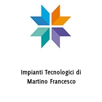 Logo Impianti Tecnologici di Martino Francesco