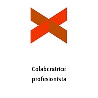 Colaboratrice profesionista