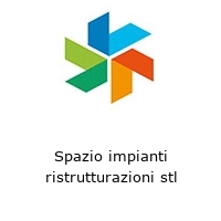 Logo Spazio impianti ristrutturazioni stl