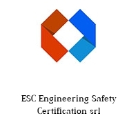 ESC Engineering Safety Certification srl