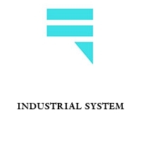 INDUSTRIAL SYSTEM