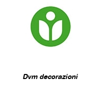 Dvm decorazioni 