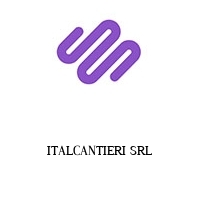 ITALCANTIERI SRL