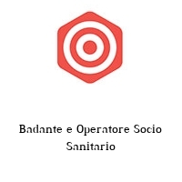 Logo Badante e Operatore Socio Sanitario