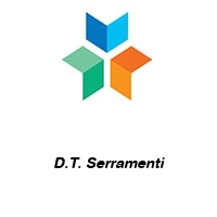 D.T. Serramenti