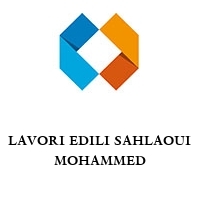 LAVORI EDILI SAHLAOUI MOHAMMED