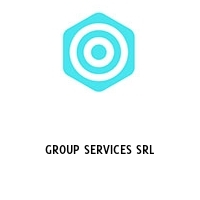 GROUP SERVICES SRL