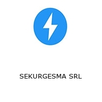 SEKURGESMA SRL