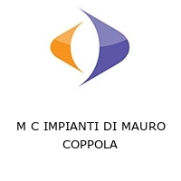 Logo M C IMPIANTI DI MAURO COPPOLA