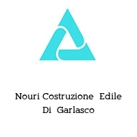 Nouri Costruzione  Edile Di  Garlasco