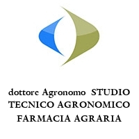 dottore Agronomo  STUDIO TECNICO AGRONOMICO FARMACIA AGRARIA