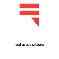 edil arte e pittura