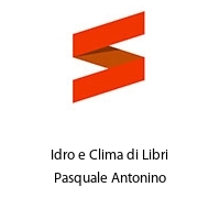 Idro e Clima di Libri Pasquale Antonino