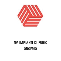 NV IMPIANTI DI FURIO ONOFRIO