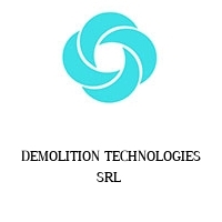 DEMOLITION TECHNOLOGIES SRL 