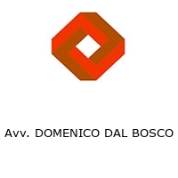 Avv. DOMENICO DAL BOSCO