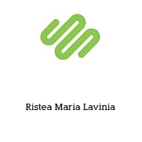 Ristea Maria Lavinia