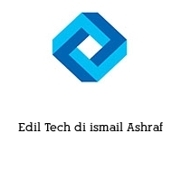 Logo Edil Tech di ismail Ashraf 