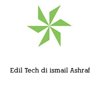 Logo Edil Tech di ismail Ashraf 