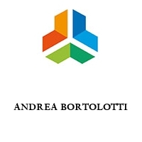 ANDREA BORTOLOTTI