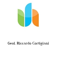 Geol. Riccardo Cortigiani
