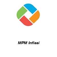 MPM Infissi