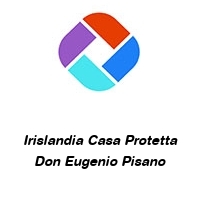 Logo Irislandia Casa Protetta Don Eugenio Pisano