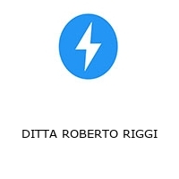 DITTA ROBERTO RIGGI