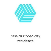 casa di riposo city residence