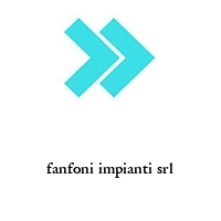 fanfoni impianti srl