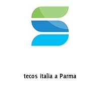 tecos italia a Parma