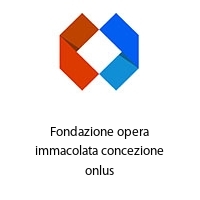 Logo Fondazione opera immacolata concezione onlus