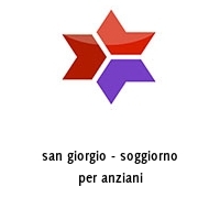 san giorgio - soggiorno per anziani