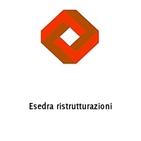 Esedra ristrutturazioni