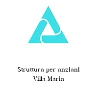 Logo Struttura per anziani Villa Maria
