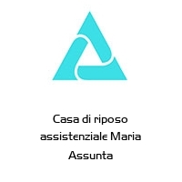 Logo Casa di riposo assistenziale Maria Assunta