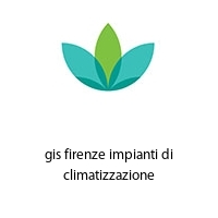 gis firenze impianti di climatizzazione