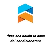 Logo rizzo snc daikin la casa del condizionatore
