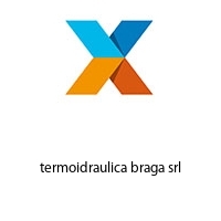 Logo termoidraulica braga srl