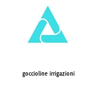 goccioline irrigazioni