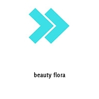 beauty flora