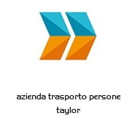 azienda trasporto persone taylor
