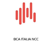 bca italia ncc